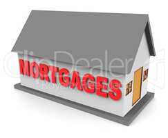 House Mortgages Represents Housing Loan And Buying 3d Rendering