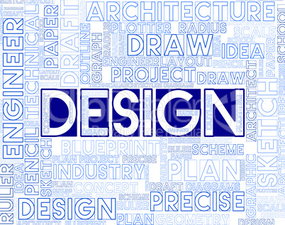 Design Words Indicates Designs Creation And Designer