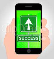 Success Online Means Mobile Phone And Internet