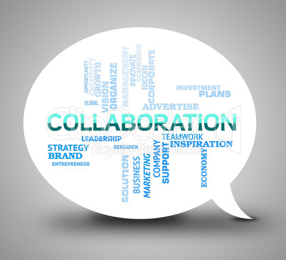 Collaboration Bubble Indicates Team Together And Networking