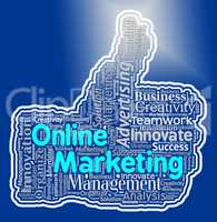 Online Marketing Thumb Shows Web Site And Advertising