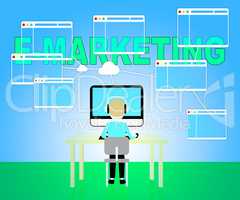 Emarketing Online Represents Web Site And E-Marketing