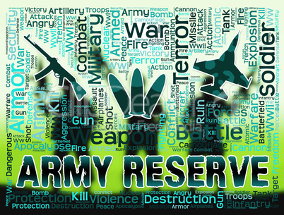 Army Reserve Means Armed Force And Booked