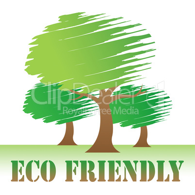 Eco Friendly Shows Earth Day And Eco-Friendly