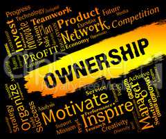 Ownership Words Indicates Possession Title And Possess