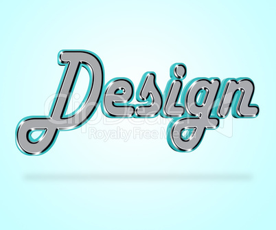 Design Word Represents Designer Idea And Designing