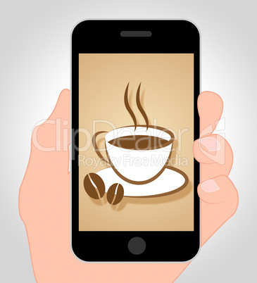 Coffee Online Shows Mobile Phone And Beverage
