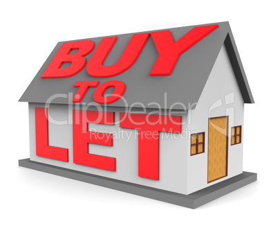 Buy To Let Indicates Real Estate And Apartment 3d Rendering