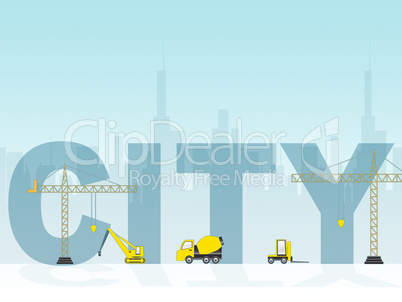 City Construction Shows Buildings Constructing And Capital