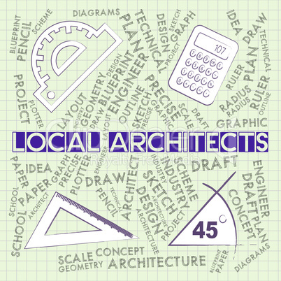 Local Architects Means Draftsman Designer And Neighbourhood