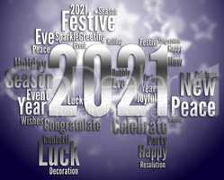 Two Thousand Twenty-One Means Happy New Year And Annual