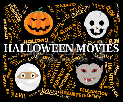 Halloween Movies Means Trick Or Treat And Cinema