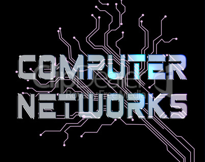 Computer Networks Shows Global Communications And Networked