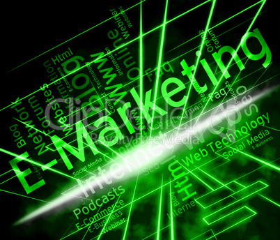 Emarketing Word Shows World Wide Web And Internet Marketing