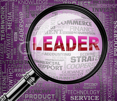 Leader Magnifier Shows Leadership Magnify And Initiative
