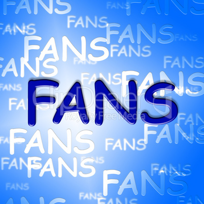 Fans Words Indicates Social Media And Web