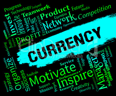 Currency Words Represents Exchange Rate And Market