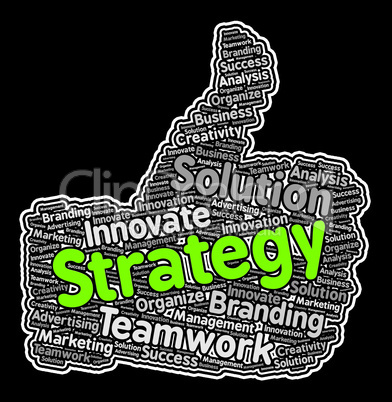 Strategy Thumbs Up Indicates Planning Strategic And Tactic