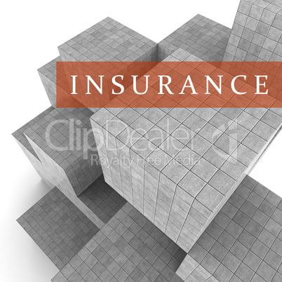 Insurance Blocks Shows Financial Policy And Indemnity 3d Renderi