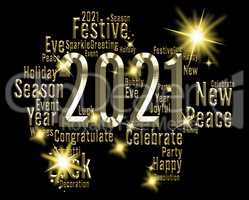 Two Thousand Twenty-One Means Happy New Year And Annual