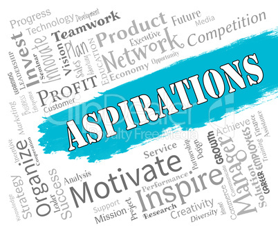 Aspirations Words Indicates Future Goals And Aims