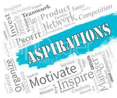 Aspirations Words Indicates Future Goals And Aims