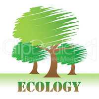 Ecology Trees Represents Go Green And Eco-Friendly