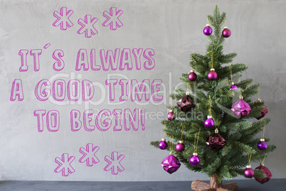 Christmas Tree, Cement Wall, Quote Always Good Time To Begin