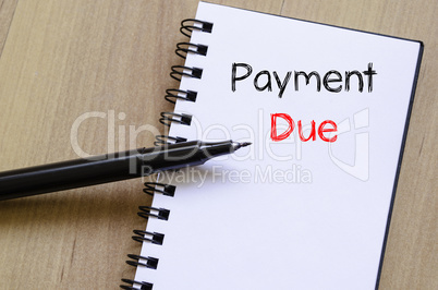 Payment due text concept on notebook