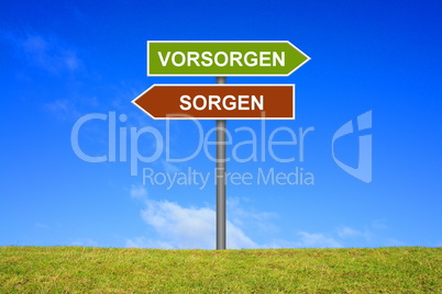 Schild Wegweiser: Vorsorgen Sorgen