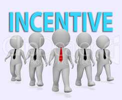 Incentive Businessmen Represents Induce Rewards 3d Rendering