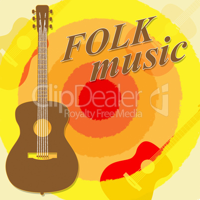 Folk Music Means Country Ballards And Soundtracks