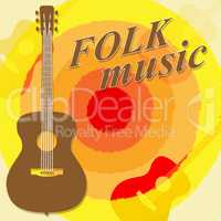 Folk Music Means Country Ballards And Soundtracks