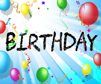 Birthday Balloons Indicates Congratulations Celebrate 3d Illustr