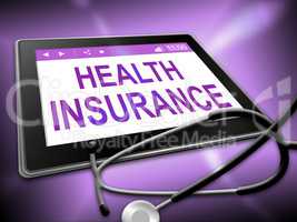 Health Insurance Shows Coverage Care 3d Illustration