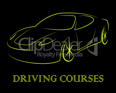 Driving Courses Means Car Program Or Vehicle Driver Lessons