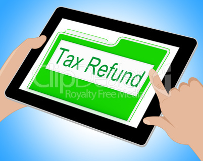 Tax Refund Shows Refunding Paid Taxes Online 3d Illustration