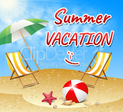 Summer Vacation Shows Vacation Season Beach Getaway