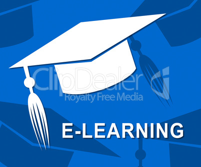 Elearning Mortarboard Shows Online Education University Learning