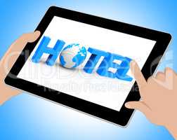 World Hotel Tablet Indicates Place To Stay 3d Illustration
