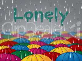 Lonely Rain Indicates Isolated Friendless And Rejected