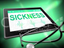Sickness Tablet Means Online Medical Treatment 3d Illustration
