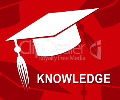 Knowledge Mortarboard Shows Know How And Wisdom