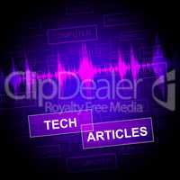 Tech Articles Means Technology Publication And Journalism