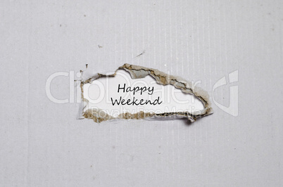 The words happy weekend appearing behind torn paper