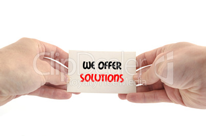 We offer solutions text concept