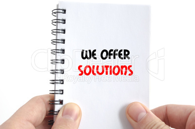 We offer solutions text concept