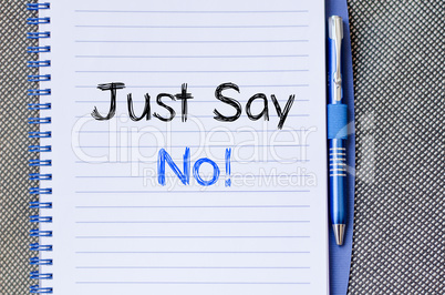 Just say no text concept on notebook