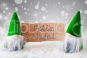 Green Gnomes With Snow, Feliz Navidad Means Merry Christmas