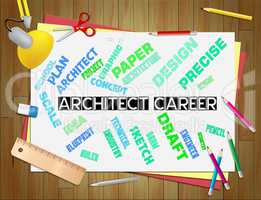 Architect Career Shows Hiring Architecture 3d Illustration